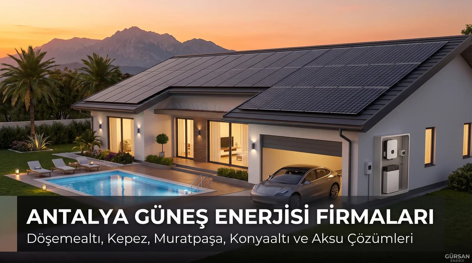 Antalya Güneş Enerjisi Firmaları: Döşemealtı, Kepez, Muratpaşa, Konyaaltı ve Aksu Hizmetleri